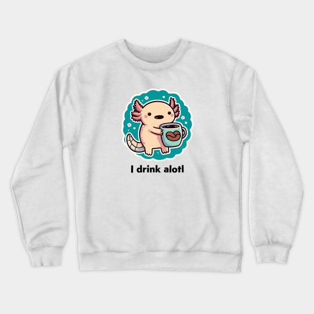 Cute Axolotl Coffee Lover Crewneck Sweatshirt by dinokate